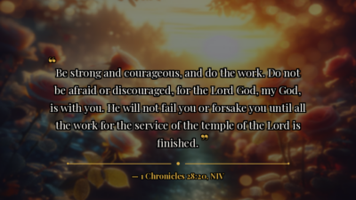 STAND STRONG IN FAITH: 1 Chronicles 28:20 - Bible verse image
